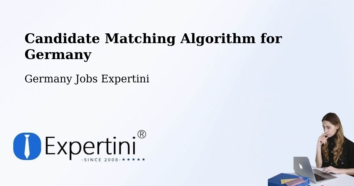 Candidate Matching Algorithm Overview – Stützerbach - Germany Jobs Expertini