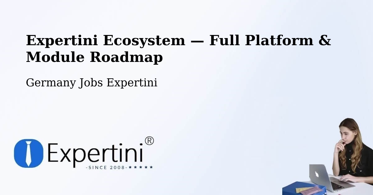 Expertini Ecosystem — Full Platform & Module Roadmap – Stützerbach
