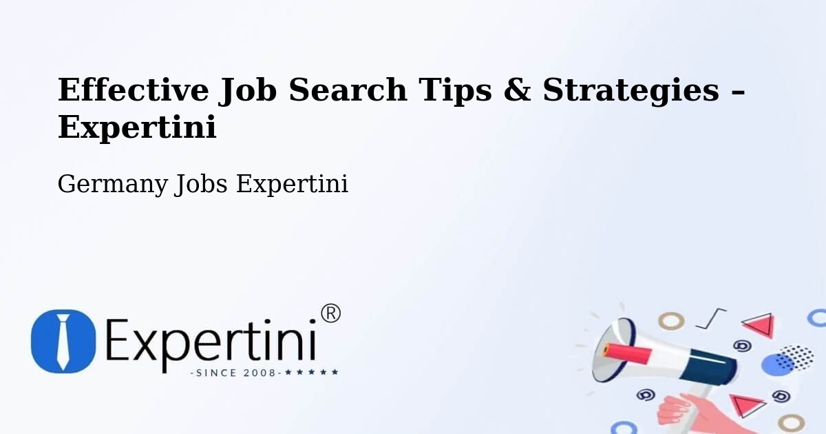 Job Search Tips & Strategies for Job Seekers – Stützerbach - Stützerbach, Germany Jobs Expertini